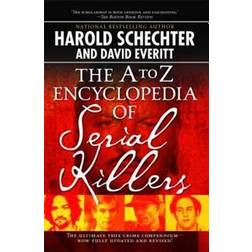 The A to Z Encyclopedia of Serial Killers (Paperback, 2006)