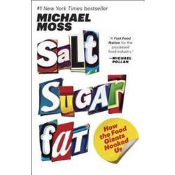 Salt Sugar Fat: How the Food Giants Hooked Us (Paperback, 2014)