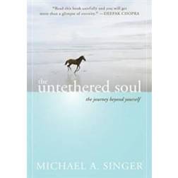 The Untethered Soul: The Journey Beyond Yourself (Paperback, 2007)