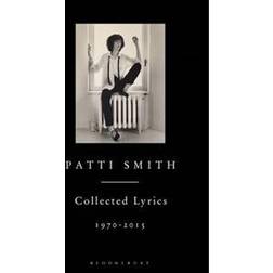 Patti Smith Collected Lyrics, 1970-2015 (Innbundet, 2015)