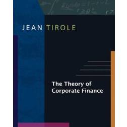 The Theory of Corporate Finance (Hardcover, 2005)
