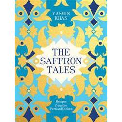 The Saffron Tales: Recipes from the Persian Kitchen (Innbundet, 2016)