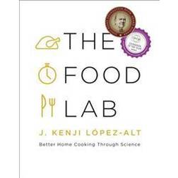 The Food Lab: Better Home Cooking Through Science (Innbundet, 2015)