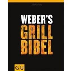 Weber's Grillbibel (Gebunden)