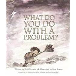 What Do You Do with a Problem? (Hardcover, 2016)