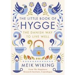 The Little Book of Hygge: The Danish Way to Live Well (Gebunden, 2016)