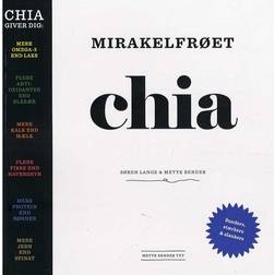 Mirakelfrøet chia: sundere, stærkere og slankere med chia (Heftet, 2014)