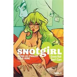 Snotgirl Volume 1: Green Hair Don't Care (Heftet, 2017)