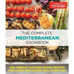 Complete Mediterranean Diet Cookbook: 500 Vibrant, Kitchen-Tested Recipes for Living and Eating Well Every Day (Paperback, 2016)