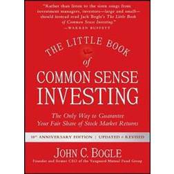 The Little Book of Common Sense Investing: The Only Way to Guarantee Your Fair Share of Stock Market Returns (Gebunden, 2017)