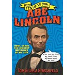 It's Up to You, Abe Lincoln