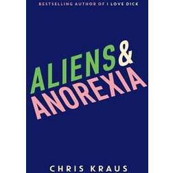 Aliens & Anorexia