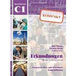 Erkundungen Deutsch als Fremdsprache KOMPAKT C1 (Geheftet)