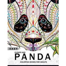 Easy Flower and Panda Coloring Book for Adults: An Adult Coloring Book (Paperback, 2017)