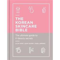 The Korean Skincare Bible (Hardcover, 2019)