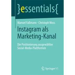 Instagram ALS Marketing-Kanal (Geheftet, 2016)