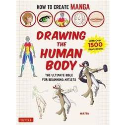 How to Create Manga: Drawing the Human Body (Paperback, 2020)