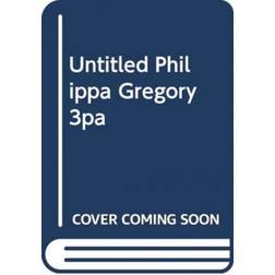 UNTITLED PHILIPPA GREGORY 3PA