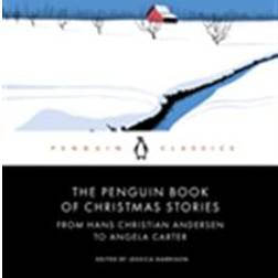 The Penguin Book of Christmas Stories From Hans Christian Andersen to Angel (Heftet)