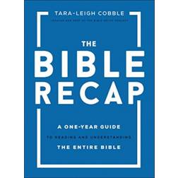The Bible Recap: A One-Year Guide to Reading and... (Hardcover, 2020)