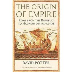 The Origin of Empire: Rome from the Republic to Hadrian. (Heftet, 2021)