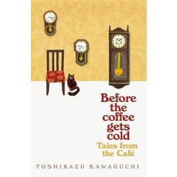 Tales from the Cafe: Before the Coffee Gets Cold (Paperback, 2020)