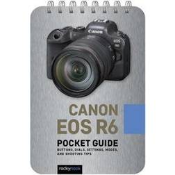 Canon EOS R6: Pocket Guide (Spiral-bound)