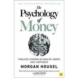 The The Psychology of Money - hardback edition: Timeless Lessons on Wealth, Greed, and Happiness (Hardcover, 2021)