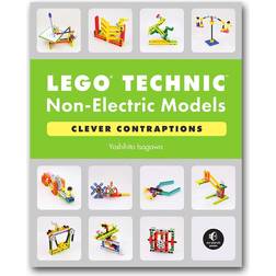 Lego Technic Non-Electric Models: Clever Contraptions by Yoshihito Isogawa (Paperback)