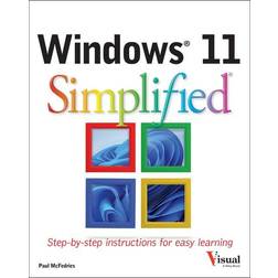 Windows 11 Simplified (Simplified (Wiley) by Paul McFedries (Paperback)