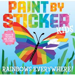 Paint by Sticker Kids: Rainbows Everywhere! by Workman Publishing (Paperback)