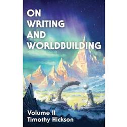 On Writing and Worldbuilding: Volume II (Paperback, 2021)