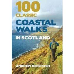 100 Classic Coastal Walks in Scotland (Heftet, 2011)