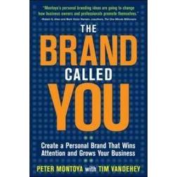 The Brand Called You: Make Your Business Stand Out in a Crowded Marketplace (Paperback, 2008)