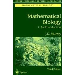 Mathematical Biology: An Introduction: Pt. 1 (Interdisciplinary Applied Mathematics) (Hardcover, 2004)