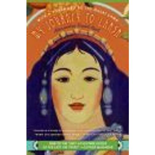 My Journey to Lhasa: The Classic Story of the Only Western Woman Who ...