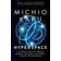 Hyperspace: A Scientific Odyssey Through Parallel Universes, Time Warps, and the 10th Dimens Ion (Paperback, 1995)