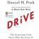Drive: The Surprising Truth about What Motivates Us (E-Book, 2010)