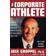 The Corporate Athlete: How to Achieve Maximal Performance in Business and Life (Hardcover, 1999)